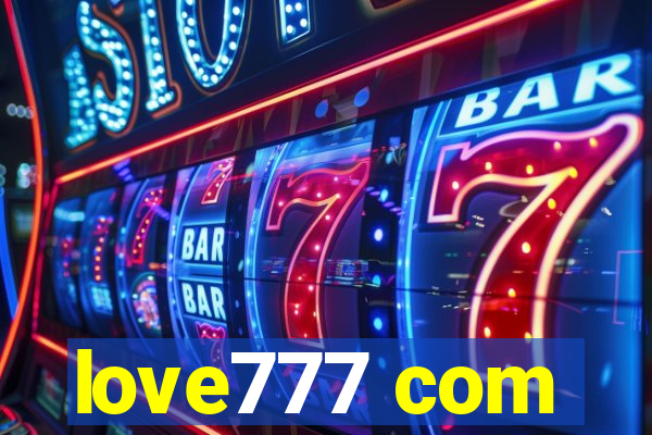 love777 com